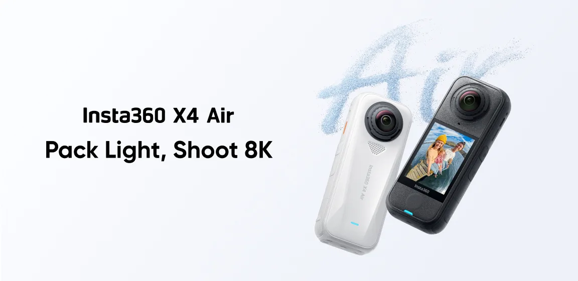 Insta360 X4 Air: New Ultralight 8K 360 Camera for Life on the Move
