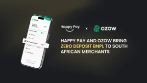 Happy Pay and Ozow partner to bring zero deposit Buy Now Pay Later to South African merchants